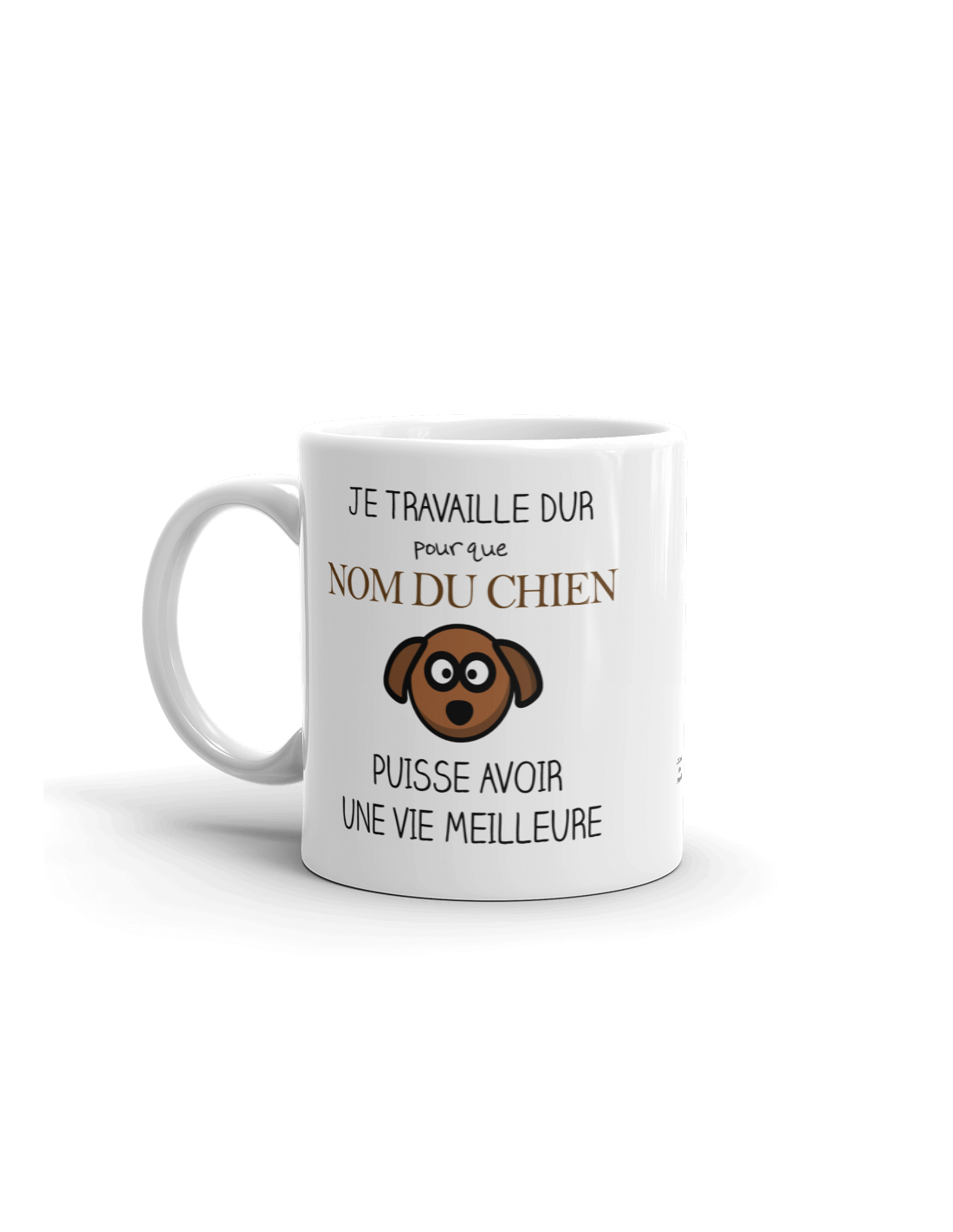 Tasse Mug Personnalisable Nom Du Chien Je Travaille Dur Pour Que Mon Chien Puisse Avoir Une Vie Meilleure Cadeau Humour Amusa