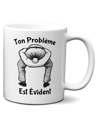 Tasse Mug Cadeau - Ton Problème - Collègue Ami Humour Rigolo Marrant 