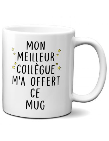 Tasse-Mug - Mon Meilleur Collègue m'a offert ce Mug - Idée Cadeau Entreprise Ami Travail Nouveau Job 