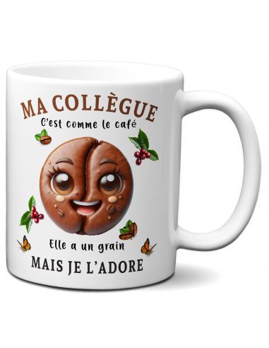 Tasse-Mug - Ma Collègue c'est comme le Café - Idée Cadeau Entreprise Amie Travail Nouveau Job 